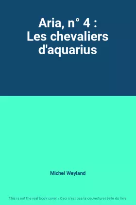 Couverture du produit · Aria, n° 4 : Les chevaliers d'aquarius