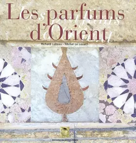 Couverture du produit · Les Parfums d'Orient : Alep, échelle du Levant