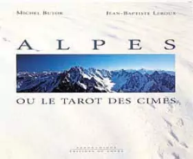 Couverture du produit · Alpes ou le tarot des cimes