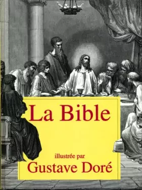 Couverture du produit · La Bible : Accompagnée d'extraits de la Bible de Jérusalem