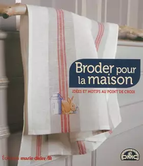Couverture du produit · Broder pour la maison: Idées et motifs au point de croix