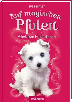 Couverture du produit · Auf magischen Pfoten – Allerbeste Freundinnen: Kinderbuch über Tiere, Magie und Freundschaft ab 7 Jahre
