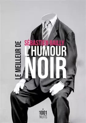 Couverture du produit · Le Meilleur de l'humour noir