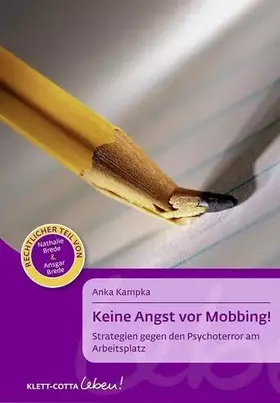 Couverture du produit · Keine Angst vor Mobbing! (Klett-Cotta Leben!, Bd.): Strategien gegen den Psychoterror am Arbeitsplatz