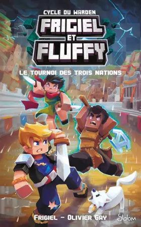 Couverture du produit · Frigiel et Fluffy - Cycle du Warden (T1) - Le Tournoi des trois nations - Lecture roman jeunesse aventures Minecraft - Dès 8 an