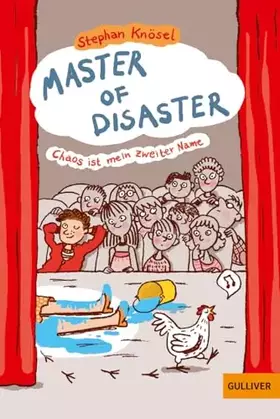 Couverture du produit · Master of Disaster: Chaos ist mein zweiter Name: Roman. Mit Bildern von Barbara Jung