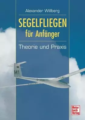 Couverture du produit · Segelfliegen für Anfänger: Theorie und Praxis