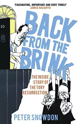 Couverture du produit · Back from the Brink: The Inside Story of the Tory Resurrection