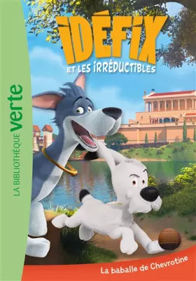 Couverture du produit · Idéfix et les Irréductibles 02 - La baballe de Chevrotine
