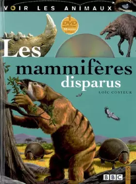 Couverture du produit · Les mammifères disparus (1DVD)