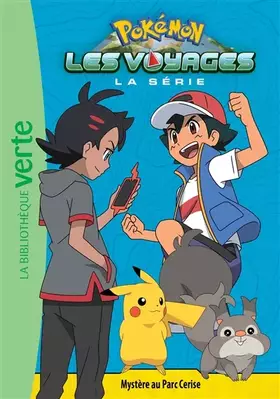 Couverture du produit · Pokémon Les Voyages 11 - Mystère au Parc Cerise