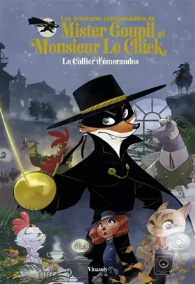 Couverture du produit · Le collier d'émeraudes: Mister Goupil & Monsieur Le Chick