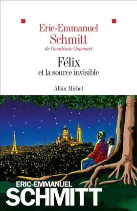 Couverture du produit · Félix et la source invisible