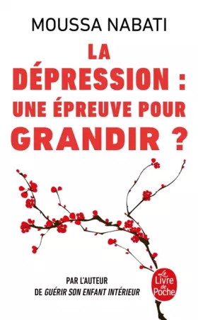 Couverture du produit · La dépression, une épreuve pour grandir ?