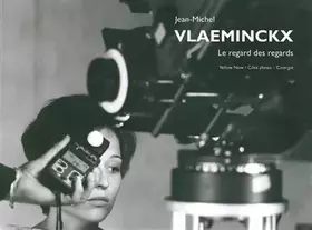 Couverture du produit · Jean-Michel Vlaeminckx: Le regard des regards