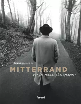 Couverture du produit · Mitterrand par les grands photographes