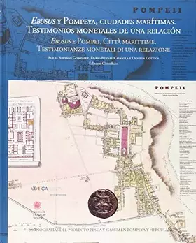 Couverture du produit · Ebusus y Pompeya, ciudades marítimas. Testimonios monetales de una relación.: 3 (Ceimar)