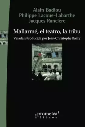 Couverture du produit · Mallarmé, el teatro, la tribu: velada introducida por Jean-Christophe Bailly (Spanish Edition)
