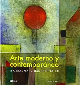 Couverture du produit · Arte moderno y contemporáneo: 75 obras maestras en detalle (SIN COLECCION)