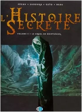Couverture du produit · L'Histoire secrète (édition vendu en pack), tome 3 : Le Graal de Montségur