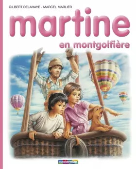 Couverture du produit · Les Albums De Martine: Martine En Montgolfiere