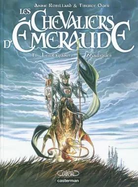 Couverture du produit · Les Chevaliers d'Emeraude, Tome 1 : Les Enfants Magiques
