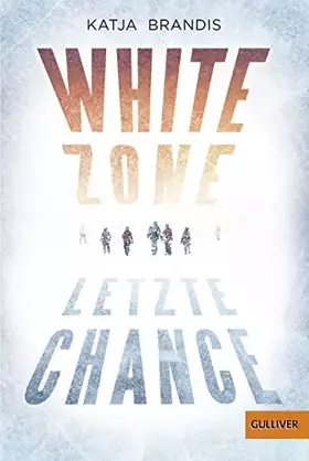 Couverture du produit · White Zone - Letzte Chance: Roman