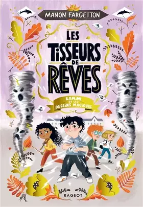 Couverture du produit · Les Tisseurs de rêves - Liam et les dessins magiques