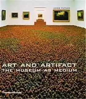 Couverture du produit · Art and Artifact: The Museum as Medium
