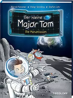 Couverture du produit · Der kleine Major Tom. Band 3. Die Mondmission