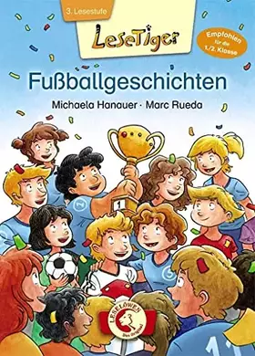 Couverture du produit · Fußballgeschichten: Erstlesebuch für Fußballfans ab 6 Jahre