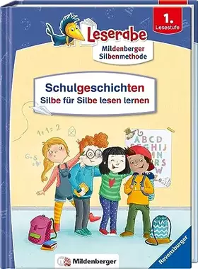 Couverture du produit · Schulgeschichten - Silbe für Silbe lesen lernen - Leserabe ab 1. Klasse - Erstlesebuch für Kinder ab 6 Jahren (Sonderausgaben)