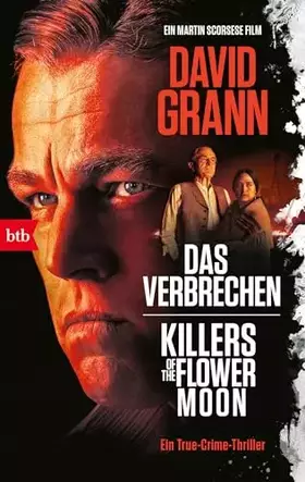 Couverture du produit · Das Verbrechen: Killers of the Flower Moon. Ein True-Crime-Thriller - (Verfilmt von Martin Scorsese mit Leonardo DiCaprio und R