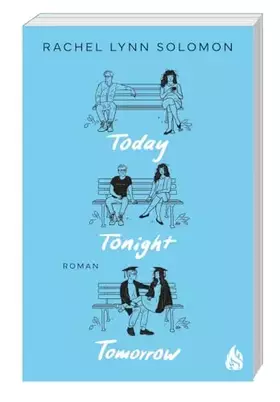 Couverture du produit · Today, Tonight, Tomorrow: Band 1 des Rivals-to-Lovers-Bestsellers endlich auch auf Deutsch! (Rowan & Neil)
