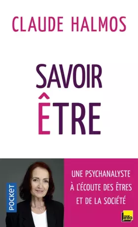 Couverture du produit · Savoir être: Une psychanalyste à l'écoute des êtres et de la société