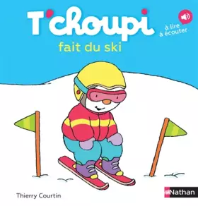 Couverture du produit · T'choupi fait du ski - Dès 2 ans (57)