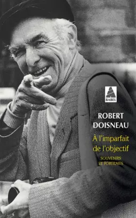 Couverture du produit · A l'imparfait de l'objectif. Souvenirs et portraits