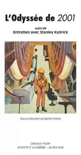 Couverture du produit · L'Odyssée de 2001: suivi de Entretien avec Stanley Kubrick