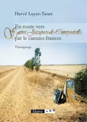 Couverture du produit · En route vers Saint Jacques de Compostelle par le camino frances