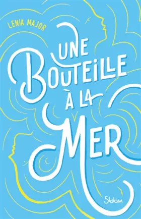 Couverture du produit · Une bouteille à la mer - Lecture roman réaliste romance maladie - Dès 13 ans