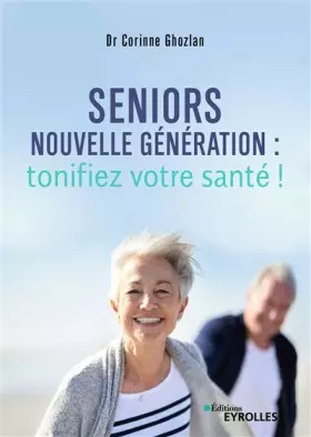 Couverture du produit · Seniors nouvelle génération : tonifiez votre santé !