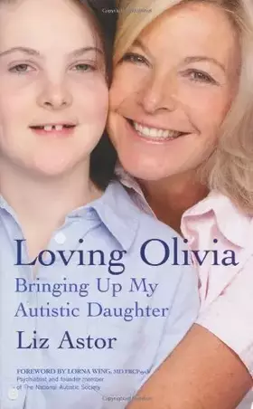 Couverture du produit · Loving Olivia: Bringing Up My Autistic Daughter