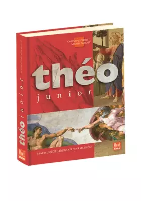 Couverture du produit · Théo junior : L'encyclopédie catholique pour les jeunes