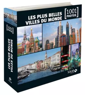 Couverture du produit · LES PLUS BELLES VILLES DU MONDE EN 1001 PHOTOS