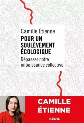 Couverture du produit · Pour un soulèvement écologique: Dépasser notre impuissance collective