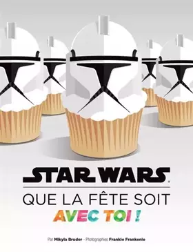 Couverture du produit · STAR WARS QUE LA FETE SOIT AVEC TOI