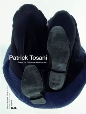 Couverture du produit · patrick tosani