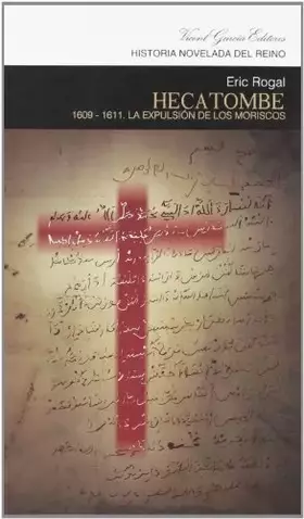 Couverture du produit · Hecatombe, 1609-1611 : la expulsión de los moriscos