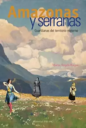 Couverture du produit · Amazonas y serranas: Guardianas del territorio materno