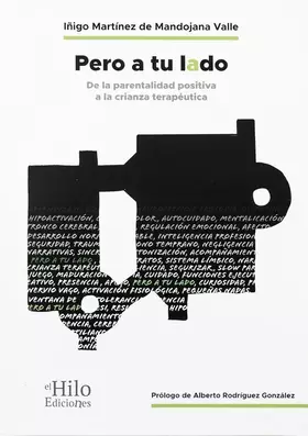 Couverture du produit · PERO A TU LADO: De la parentalidad positiva a la crianza terapéutica